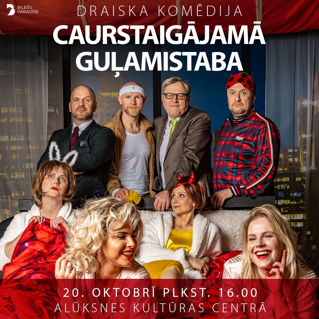 Read more about the article DRAISKA ATTIECĪBU KOMĒDIJA “CAURSTAIGĀJAMĀ GUĻAMISTABA”