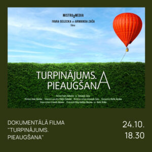 Read more about the article FILMA “TURPINĀJUMS. PIEAUGŠANA”