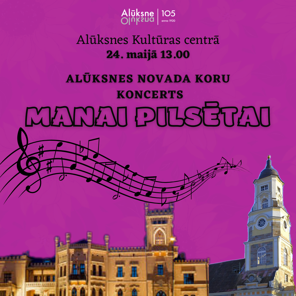 You are currently viewing Alūksnes novada KORU KONCERTS | “Manai pilsētai”