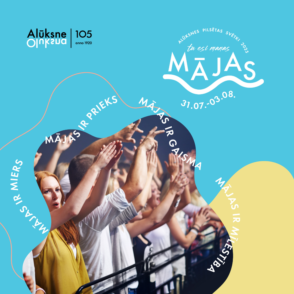 Read more about the article Alūksnes pilsētas svētki 2025 “Tu esi manas mājas”             31. jūlijs – 3. augusts