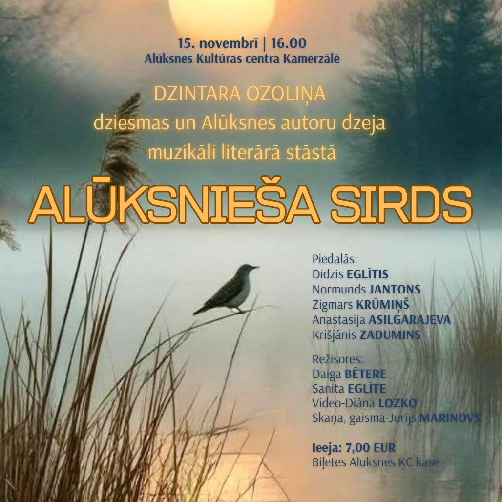 You are currently viewing Muzikāli literārs stāsts | ALŪKSNIEŠA SIRDS