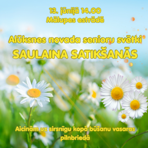 Read more about the article Alūksnes novada senioru svētki “Saulaina satikšanās”