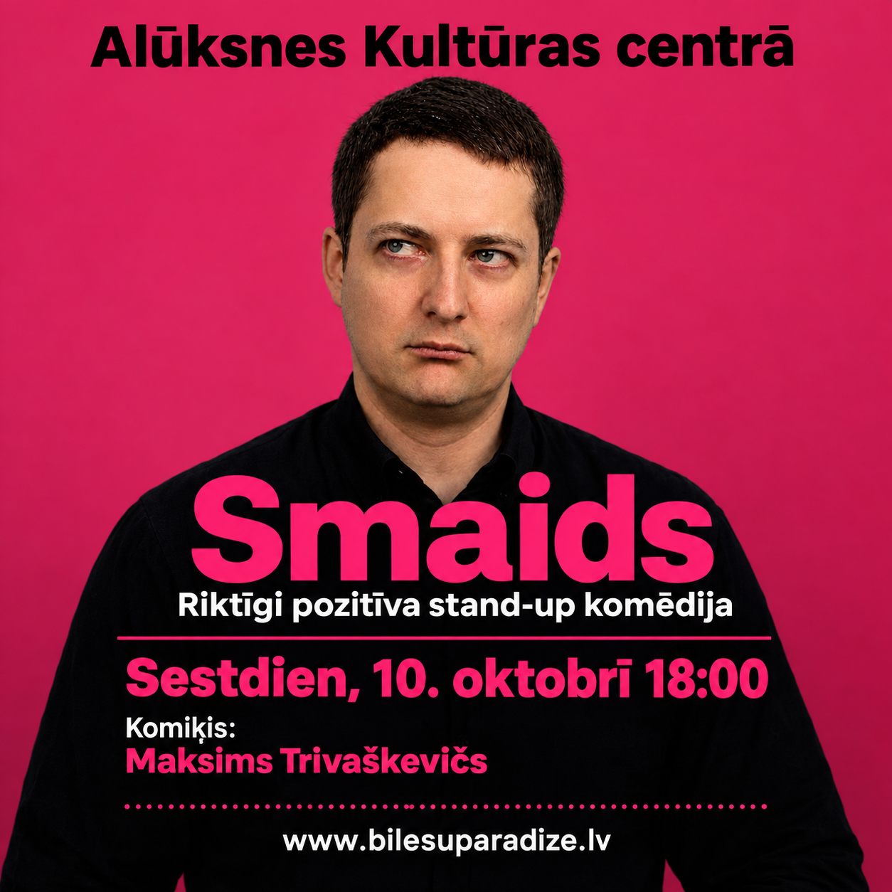 Read more about the article Maksims Trivaškevičs | stand up SMAIDS